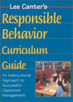 Spiral-bound Lee Canter's Teaching Responsible Behavior Curriculum Guide Book