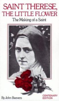 Paperback St. Therese the Little Flower: The Making of a Saint Book