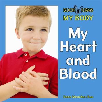 My Heart and Blood - Book  of the Bookworms: My Body