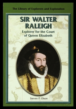 Paperback Sir Walter Raleigh: Explorer for the Court of Queen Elizabeth Book