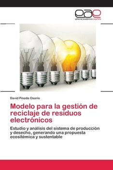 Paperback Modelo para la gestión de reciclaje de residuos electrónicos [Spanish] Book