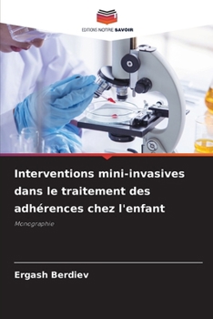 Paperback Interventions mini-invasives dans le traitement des adhérences chez l'enfant [French] Book