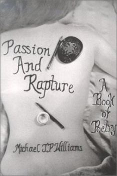 Paperback Passion and Rapture: A book of Poetry Book