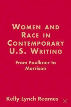 Hardcover Women and Race in Contemporary U.S. Writing: From Faulkner to Morrison Book