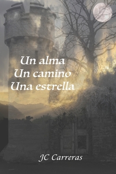 Paperback Un alma, un camino, una estrella [Spanish] Book