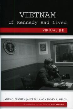 Hardcover Vietnam If Kennedy Had Lived: Virtual JFK Book