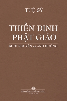 Paperback Thi&#7872;n &#272;&#7882;nh Ph&#7852;t Giáo Kh&#7902;i Nguyên VÀ &#7842;nh H&#431;&#7902;ng [Vietnamese] Book