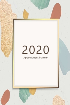 2020 Appointment Planner: Hourly agenda. Monthly and Weekly planner. Week on 2 pages. Square layout. Schedule, arrange, plan events. Monday start ... colors, frame design. Soft matte cover).