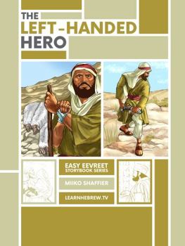 Paperback The Left Handed Hero: An Easy Eevreet Story Book