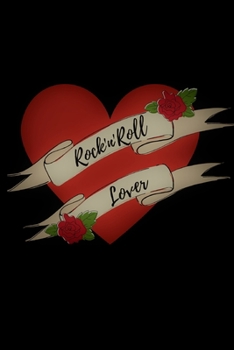 Paperback Rock'n'Roll Lover: Rock'n'Roll themed Notebook/Journal. Retro style Rock'n'Roll design.hearts, roses black background sunburst effect. Book