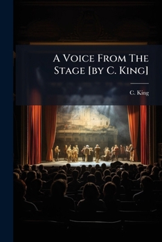 Paperback A Voice From The Stage [by C. King] Book