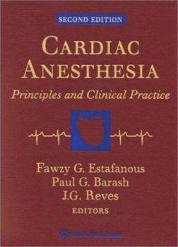 Hardcover Cardiac Anesthesia: Principles and Clinical Practice Book