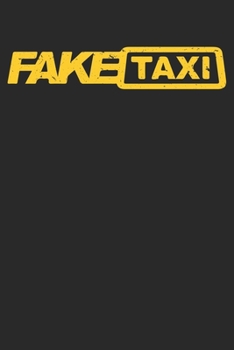 Fake Taxi Funny Driver: College Ruled Fake Taxi Funny Driver  / Journal Gift - Large ( 6 x 9 inches ) - 120 Pages || Softcover