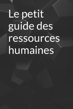 Paperback Le petit guide des ressources humaines [French] Book