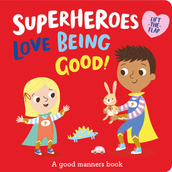 Board book Superheroes Love Being Good! Book