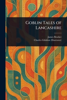 Paperback Goblin Tales of Lancashire Book