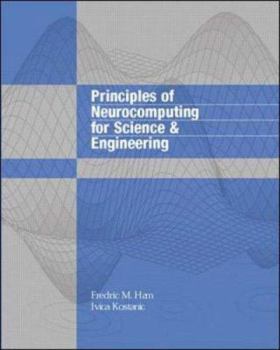 Hardcover Principles of Neurocomputing for Science and Engineering Book