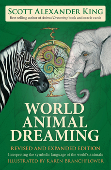 Paperback World Animal Dreaming - Revised & Expanded: Interpreting the Symbolic Language of the World's Animals Book