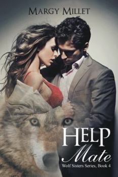 Help Mate - Book #4 of the Wolf Sisters