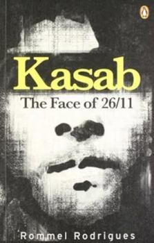 Paperback Kasab: The Face of 26/11 Book