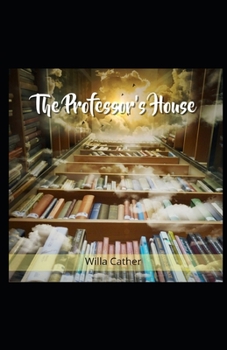 Paperback The Professor's House Illustrated Book