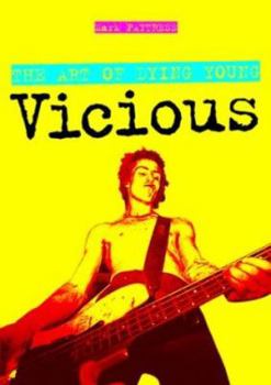 Paperback Vicious: The Art of Dying Young Book