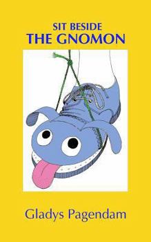 Paperback Sit Beside The Gnomon Book