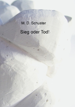 Paperback Sieg oder Tod! [German] Book