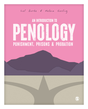 Paperback An Introduction to Penology: Punishment, Prisons and Probation Book