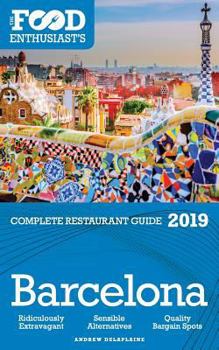 Paperback Barcelona - 2019 - The Food Enthusiast's Complete Restaurant Guide Book
