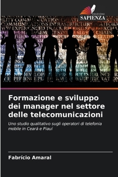 Paperback Formazione e sviluppo dei manager nel settore delle telecomunicazioni [Italian] Book