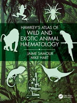 Hardcover Hawkey's Atlas of Wild and Exotic Animal Haematology Book