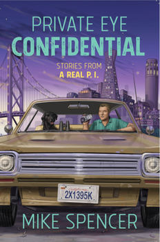 Paperback Private Eye Confidential: Stories from a Real P.I. Book