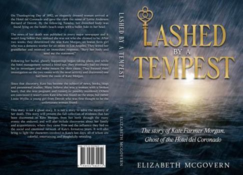 Paperback Lashed by a Tempest: The Story of Kate Farmer Morgan, Ghost of the Hotel del Coronado Book