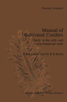 Hardcover Manual of Cultivated Conifers: Hardy in the Cold and Warm Temperature Zone Book