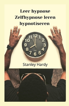 Leer hypnose Zelfhypnose leren hypnotiseren