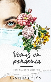 Paperback Venus en pandemia: Confinamiento libertino [Spanish] Book