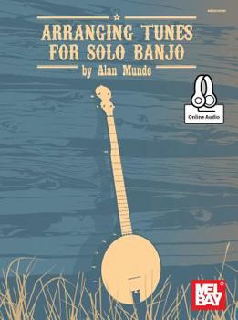 Paperback Arranging Tunes for Solo Banjo Book