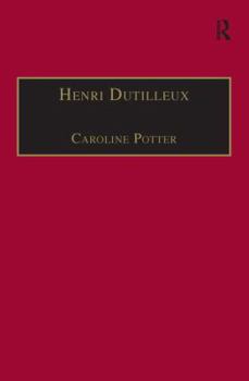 Paperback Henri Dutilleux: His Life and Works Book