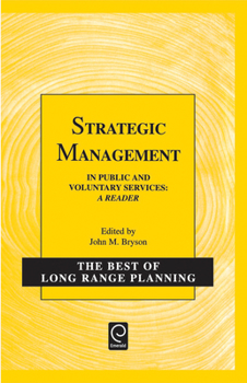 Strategic Management in Public and Voluntary Services: A Reader (Best of Long Range Planning - Second Series) (Best of Long Range Planning - Second Series)