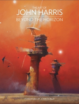 Hardcover The Art of John Harris: Beyond the Horizon Book