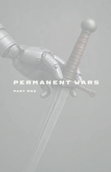 Paperback Permanent Wars: Part One Book