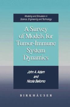 Paperback A Survey of Models for Tumor-Immune System Dynamics Book