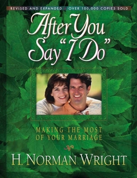 Paperback After You Say "i Do": Making the Most of Your Marriage Book