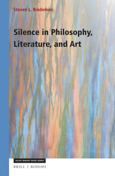 Paperback Silence in Philosophy, Literature, and Art Book