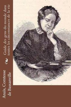 Paperback Guide des gens du monde dans toutes les circonstances de la vie [French] Book