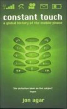 Paperback Constant Touch: A Global History of the Mobile Phone Book