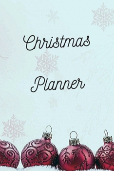 Paperback Christmas Planner: Holiday Organizer, Christian Happy Calendar, Gift List, Monthly Schedule, (110 Pages, Lined, 6 x 9) Book