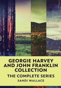 Paperback Georgie Harvey and John Franklin Collection: The Complete Series Book
