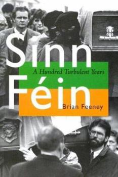 Paperback Sinn Féin: A Hundred Turbulent Years Book